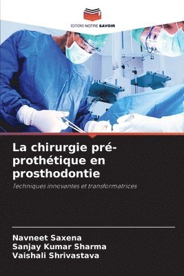 bokomslag La chirurgie pré-prothétique en prosthodontie