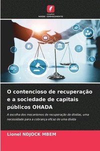 bokomslag O contencioso de recuperao e a sociedade de capitais pblicos OHADA