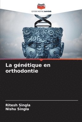 bokomslag La génétique en orthodontie