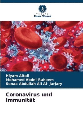 Hiyam Altaii, Mohamed Abdel-Raheem, Senaa Abdullah Ali Al- Jarjary - Coronavirus und Immunität, Häftad