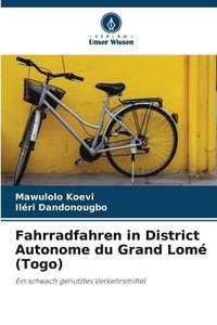 bokomslag Fahrradfahren in District Autonome du Grand Lom (Togo)