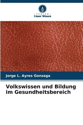 bokomslag Volkswissen und Bildung im Gesundheitsbereich