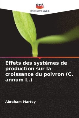 Effets des systmes de production sur la croissance du poivron (C. annum L.) 1