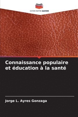 Connaissance populaire et éducation à la santé 1