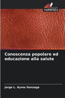 bokomslag Conoscenza popolare ed educazione alla salute