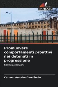 bokomslag Promuovere comportamenti proattivi nei detenuti in progressione