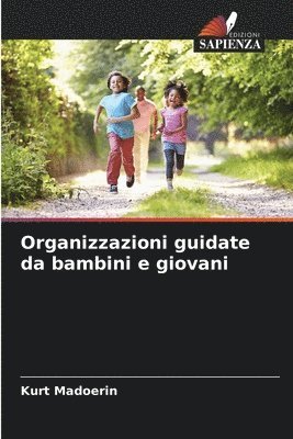 bokomslag Organizzazioni guidate da bambini e giovani