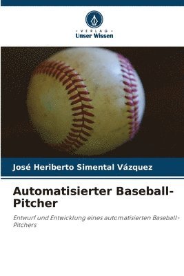 bokomslag Automatisierter Baseball-Pitcher