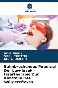 bokomslag Bahnbrechendes Potenzial Der Low-level-lasertherapie Zur Kontrolle Des Würgereflexes