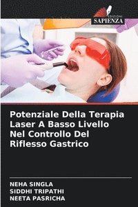 bokomslag Potenziale Della Terapia Laser A Basso Livello Nel Controllo Del Riflesso Gastrico