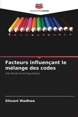 bokomslag Facteurs influenant le mlange des codes