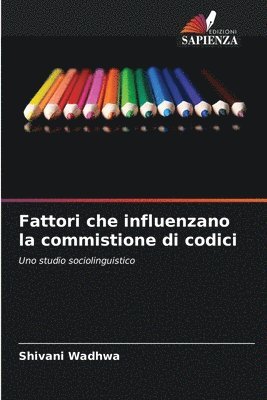 Fattori che influenzano la commistione di codici