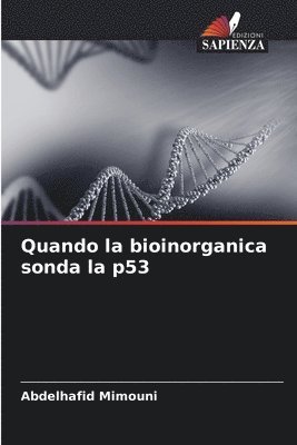 Quando la bioinorganica sonda la p53 1