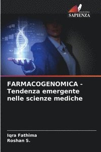 bokomslag FARMACOGENOMICA - Tendenza emergente nelle scienze mediche