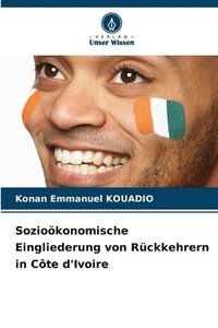 bokomslag Soziokonomische Eingliederung von Rckkehrern in Cte d'Ivoire