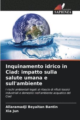 bokomslag Inquinamento idrico in Ciad: impatto sulla salute umana e sull'ambiente