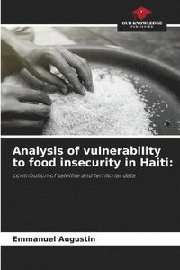 bokomslag Analysis of vulnerability to food insecurity in Haiti