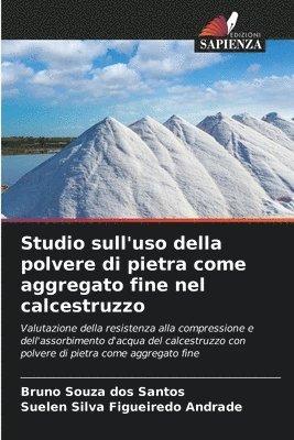 Studio sull'uso della polvere di pietra come aggregato fine nel calcestruzzo 1