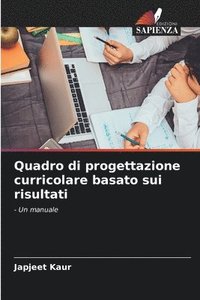 bokomslag Quadro di progettazione curricolare basato sui risultati