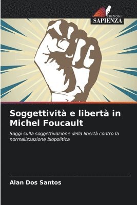 bokomslag Soggettivit e libert in Michel Foucault