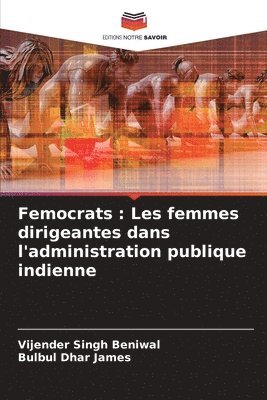 bokomslag Femocrats: Les femmes dirigeantes dans l'administration publique indienne