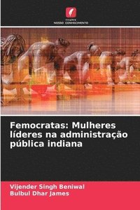 bokomslag Femocratas: Mulheres líderes na administração pública indiana