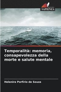 bokomslag Temporalità: memoria, consapevolezza della morte e salute mentale