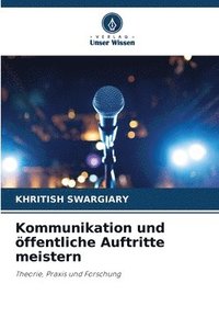 bokomslag Kommunikation und öffentliche Auftritte meistern