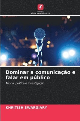 bokomslag Dominar a comunicao e falar em pblico