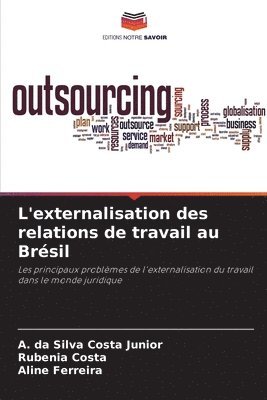 bokomslag L'externalisation des relations de travail au Brsil