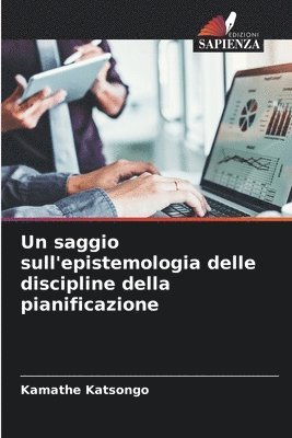 Un saggio sull'epistemologia delle discipline della pianificazione 1