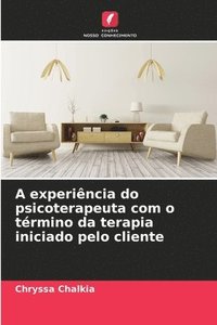 bokomslag A experincia do psicoterapeuta com o trmino da terapia iniciado pelo cliente