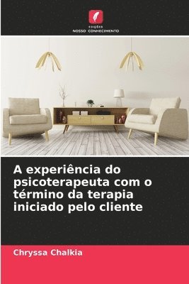 A experincia do psicoterapeuta com o trmino da terapia iniciado pelo cliente 1