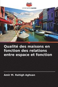 bokomslag Qualit des maisons en fonction des relations entre espace et fonction