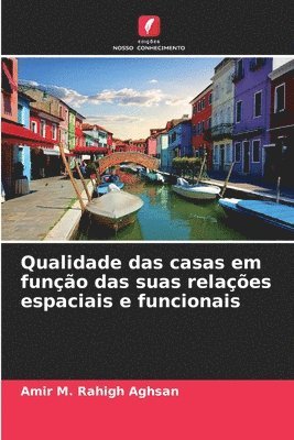 Qualidade das casas em função das suas relações espaciais e funcionais