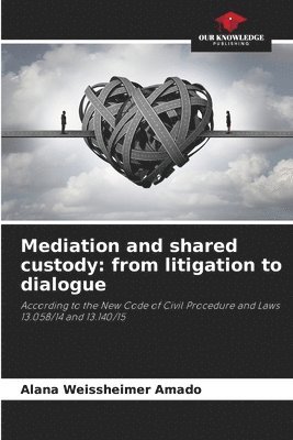 bokomslag Mediation and shared custody