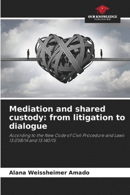 bokomslag Mediation and shared custody