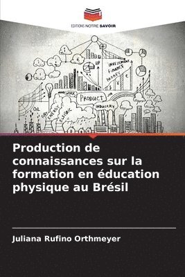 bokomslag Production de connaissances sur la formation en ducation physique au Brsil