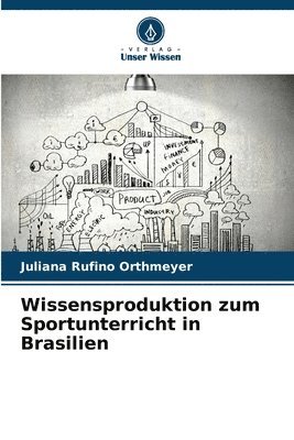 bokomslag Wissensproduktion zum Sportunterricht in Brasilien