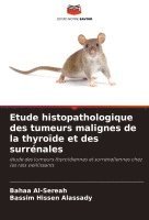 bokomslag Etude histopathologique des tumeurs malignes de la thyroïde et des surrénales