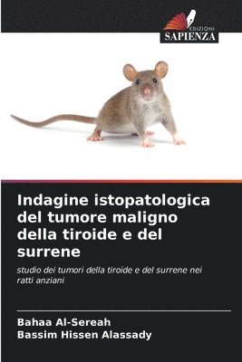 bokomslag Indagine istopatologica del tumore maligno della tiroide e del surrene