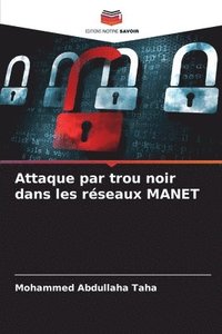 bokomslag Attaque par trou noir dans les réseaux MANET