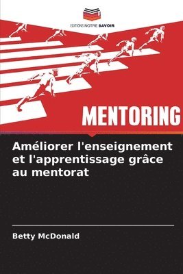 bokomslag Améliorer l'enseignement et l'apprentissage grâce au mentorat