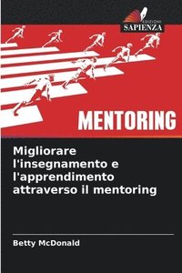 bokomslag Migliorare l'insegnamento e l'apprendimento attraverso il mentoring