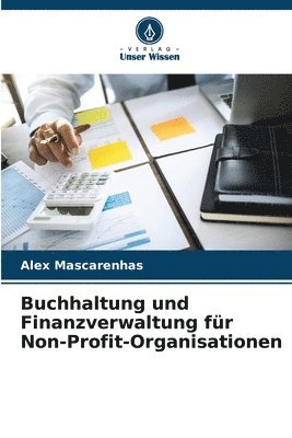 bokomslag Buchhaltung und Finanzverwaltung fr Non-Profit-Organisationen