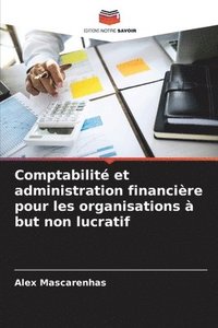 bokomslag Comptabilité et administration financière pour les organisations à but non lucratif