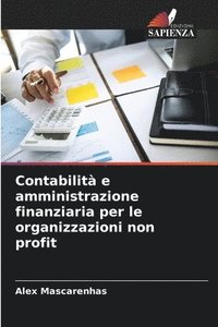 bokomslag Contabilità e amministrazione finanziaria per le organizzazioni non profit