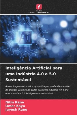 bokomslag Inteligncia Artificial para uma Indstria 4.0 e 5.0 Sustentvel