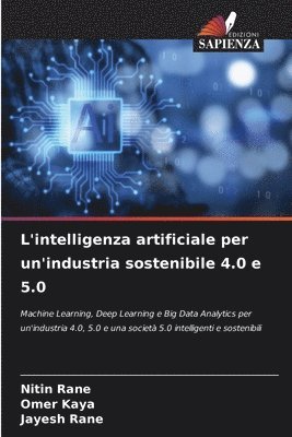 bokomslag L'intelligenza artificiale per un'industria sostenibile 4.0 e 5.0