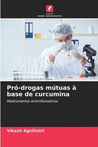 bokomslag Pr-drogas mtuas  base de curcumina